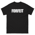 Forfeit T-Shirt