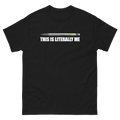 This Is Literally Me Mechanical Pencil T-Shirt
