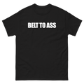 Belt To Ass T-Shirt
