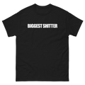 Biggest Shitter T-Shirt
