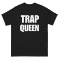Trap Queen T-Shirt