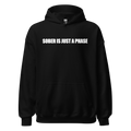 Sober Is Just A Phase Hoodie