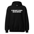 If She Ain't A Torta No Me Importa Hoodie